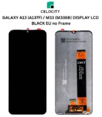 GALAXY-A13-A137F-M33-M336B-DISPLAY-LCD-BLACK-EU-no-Frame-CELOCITY-official-images