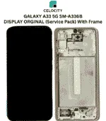 SAMSUNG GALAXY A33 5G SM-A336B LCD DISPLAY (Original) With Frame - Service Pack