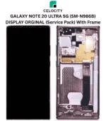 GALAXY NOTE 20 ULTRA 5G (SM-N986B) DISPLAY ORGINAL (Service Pack) With Frame CELOCITY official images