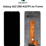 SAMSUNG GALAXY A12 SM-A127F DISPLAY LCD - no Frame
