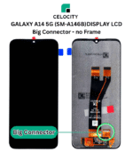 SAMSUNG GALAXY A14 5G DISPLAY LCD (SM-A146B) Big Connector LCD DISPLAY + TOUCHSCREEN no Frame
